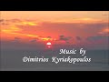 Sun Settting In The Beauty ♫ Original music by Dimitrios Kyriakopoulos