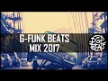 West Coast G Funk Instrumental Mix Compilation 2017