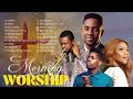Best Morning Soul Uplifting Worship Mix by Nathaniel Bassey, Minister Guc, Ada Ehi, Moses Bliss