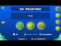 XO - 100% PRACTICE MODE (Geometry Dash) [1 extreme demon]