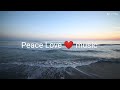 Peace love song.....