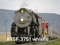 ATSF 3751 whistle