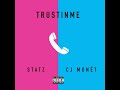 TRUSTINME (feat. CJ Monét)