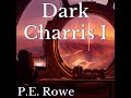 Dark Charris I | Sci-fi Short Audiobook