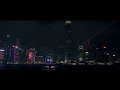 HONG KONG | A TRAVEL TOUR - UHD 4K - (BLADE RUNNER TRIBUTE) PREVIEW 2