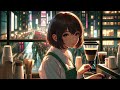 Lo-fi music playlist for cafe time 🌙 relax / chill / jazzy