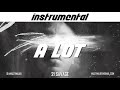 21 Savage ft. J Cole - a lot (INSTRUMENTAL) *reprod*