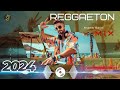 Top Reggaeton Music 2024 🎵 ¡No te lo Pierdas! 🎧 Las Mejores Canciones Actuales 2024 💝  LO MAS NUEVO