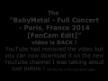2 BIG NEWS: New BabyMetal channel & The Paris Full Show is back !