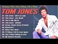 Musique Hits - Tom Jones Collection 2024 💙💙💙 Greatest All Songs of Tom Jones 2024