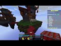 Skywars and bedwars :) again