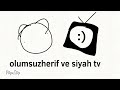 olumsuzherif ve siyah tv intro