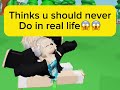THINGS YOU SHOULD NEVER DO IN REAL LIFE *WATCH TILL END*