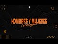 HOMBRES Y MUJERES (Techengue) - DJ Cu3rvo