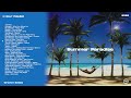 Summer Paradise | Groovy Beats | 1 Hour Playlist