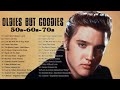 Greatest Hits Oldies Of All Time - Oldies Sweet Memory 50s 60s 70s - Paul Anka,Elvis Presley