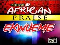 EKWUEME shiloh african prAISe