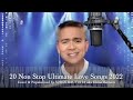 20 Non Stop Ultimate Love Songs 2022 - Chino Romero