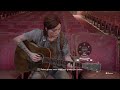 The last of us 2 - Ellie joue Secret (Louane Emera)