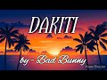Dakiti - Bad Bunny & Jhay Cortez