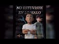 Morad-No Estuviste En Lo Malo Remix (audio oficial)