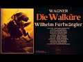 Wagner - Die Walküre / Der Ring des Nibelungen (Ct.rc.: Wilhelm Furtwängler Roma 1953 Remastered)