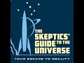 Skeptics Guide #994