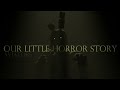 Aviators - Our Little Horror Story (Five Nights at Freddy's 3 Song)
