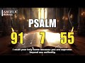 [🙏NIGHT PRAYER!] PSALM 91 PSALM 7 PSALM 55 THE MOST POWERFUL PRAYERS TO CHANGE YOUR LIFE