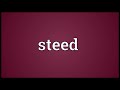 Steed Meaning
