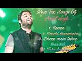 New Top 4 Songs Of Arijit Singh.../ Enjoy all the songs in HQ music and please subscribe... ❤️💫