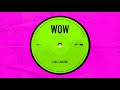 Zara Larsson - WOW (Official Audio)