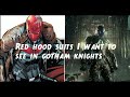 Red Hood Suits I want to see in Gotham Knights