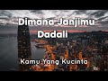 DADALI FULL ALBUM LAGU FAVORIT SAYA | KUMPULAN LAGU DADALI BAND TERBARU 2024 | DISAAT AKU TERSAKITI