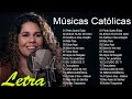 TOP 20 LINDAS MÚSICAS CATÓLICAS LETRA 2024  🙏 MANHÃ LOUVADO SEJA O SENHOR, JESUS TE ABENÇOE