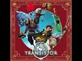 Transistor OST - We All Become (Orchestral Dual Mix)
