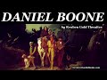 DANIEL BOONE - FULL AudioBook by Reuben Gold Thwaites | Greatest AudioBooks
