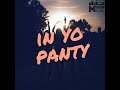 In Yo Panty