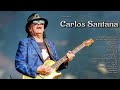 Carlos Santana - Greatest Hits - Full Album