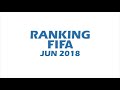 FIFA World Ranking ⚽ - June 2018 📅