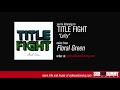 Title Fight - Lefty (Official Audio)