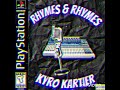 Kyro Kartier - Rhymes & Rhymes (Prod. By IsThatMariii) [OFFICIAL AUDIO]