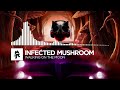 Infected Mushroom - Walking On The Moon [Monstercat Release]