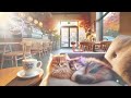 Healing Piano Jazz Work BGM Cafe Healing Relaxing Bossanova chill【Relaxing Cat Chord】