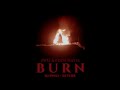 Burn - 2WEI & Edda Hayes | (Slowed + Reverb)