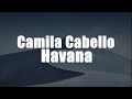 Camila Cabello - Havana (Lyrics)