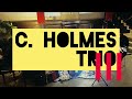 C. HOLMES TRIO LIVE @CULVER HOTEL TUESDAY SPECIAL/// NIGHT 24 part 3