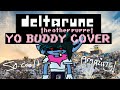 Deltarune: The Other Puppet - YO BUDDY (Jot's Cover)