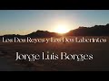 Los dos reyes y los dos laberintos - Jorge Luis Borges (AUDIOCUENTO)