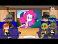 TMNT 2012 reacts to MLP❗️ | Tmnt react... 1/? | •TMNT GC• | Old-